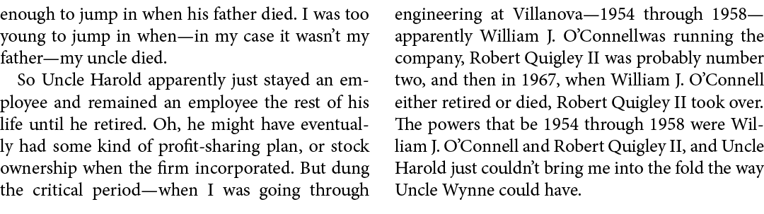 enough to jump in when his father died. I was too young to jump in when—in my case it wasn’t my father—my uncle died....