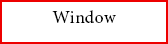 Window