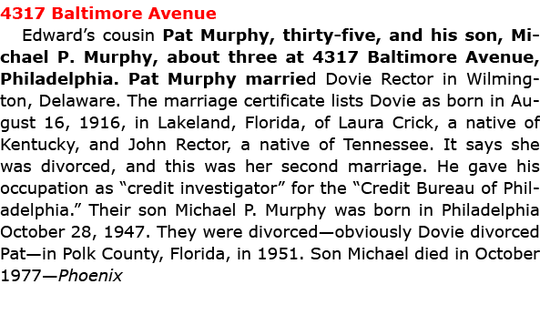 4317 Baltimore Avenue Edward’s cousin ﻿﻿Pat Murphy, thirty-five, and his son, ﻿Michael P. Murphy, about three at 4317...