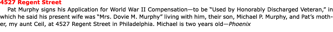 4527 Regent Street Pat Murphy signs his ﻿Application for ﻿World War II Compensation—to be “Used by Honorably Discharg...