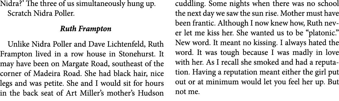 Nidra?’ The three of us simultaneously hung up. Scratch Nidra Poller. ﻿Ruth Frampton Unlike ﻿Nidra Poller and ﻿Dave L...