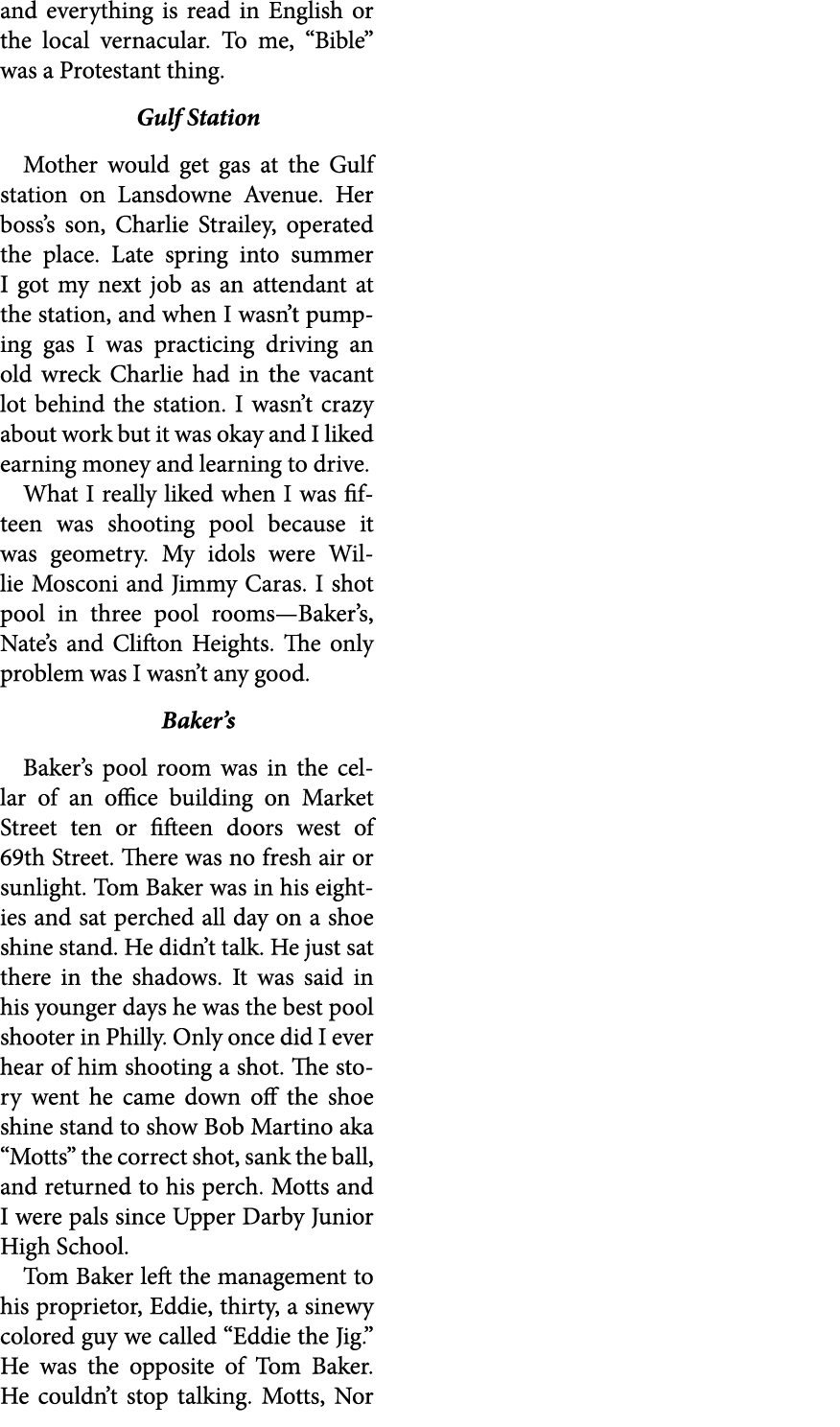 and everything is read in ﻿English or the local vernacular. To me, “Bible” was a Protestant thing. Gulf Station Mothe...