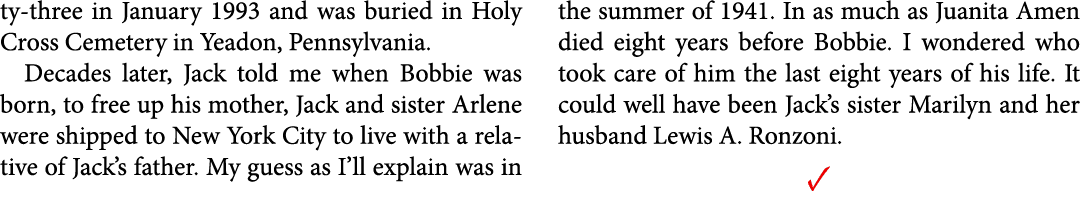 ty-three in January 1993 and was buried in ﻿Holy Cross Cemetery in ﻿Yeadon, Pennsylvania. Decades later, Jack told me...