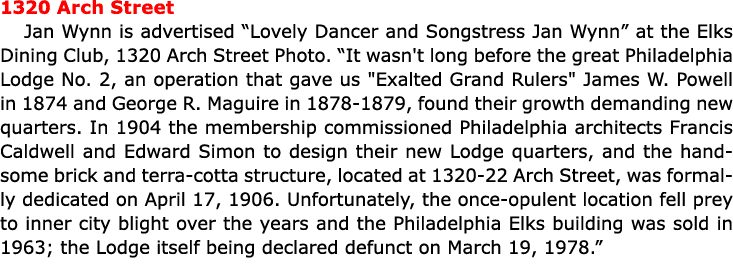 1320 Arch Street Jan Wynn is advertised “Lovely Dancer and Songstress Jan Wynn” at the Elks Dining Club, 1320 Arch St...