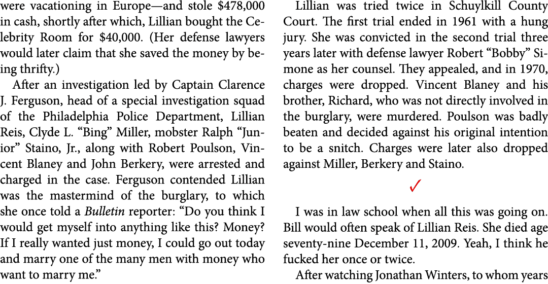 were vacationing in Europe—and stole $478,000 in cash, shortly after which, Lillian bought the Celebrity Room for $40...