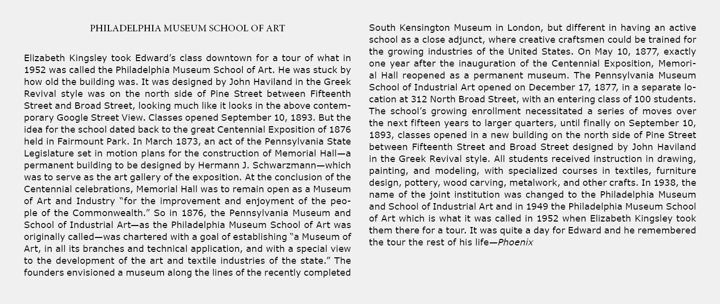 Philadelphia Museum School of Art ﻿Elizabeth Kingsley took Edward’s class downtown for a tour of what in 1952 was ca...