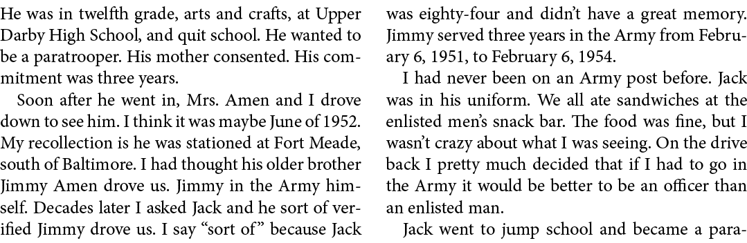 He was in twelfth grade, arts and crafts, at ﻿Upper Darby High School, and quit school. He wanted to be a ﻿paratroope...