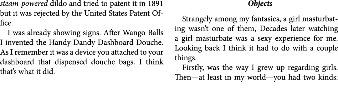 steam-powered ﻿dildo and tried to patent it in 1891 but it was rejected by the ﻿United States Patent Office. I was a...