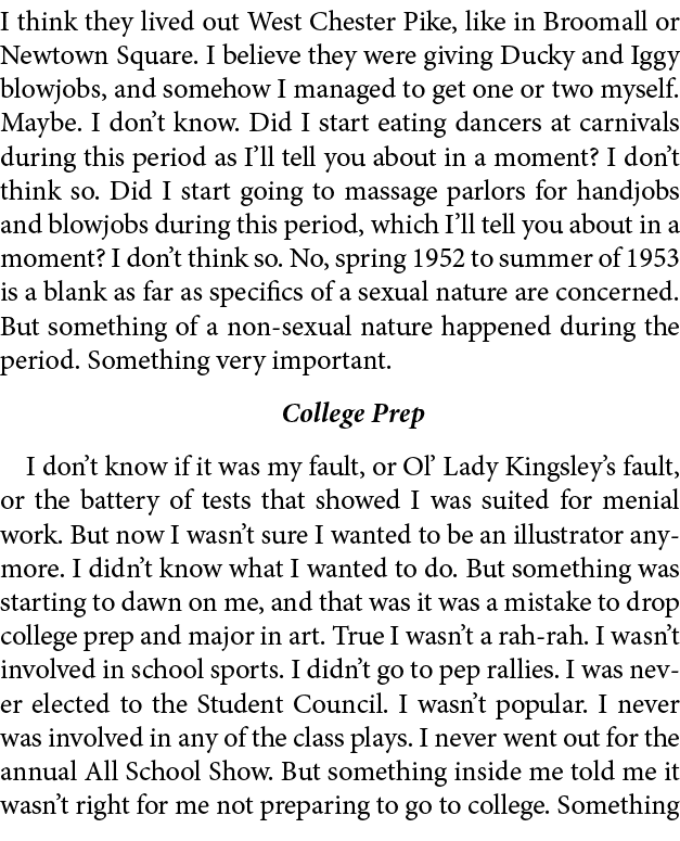 I think they lived out ﻿West Chester Pike, like in Broomall or Newtown Square. I believe they were giving ﻿Ducky and ...