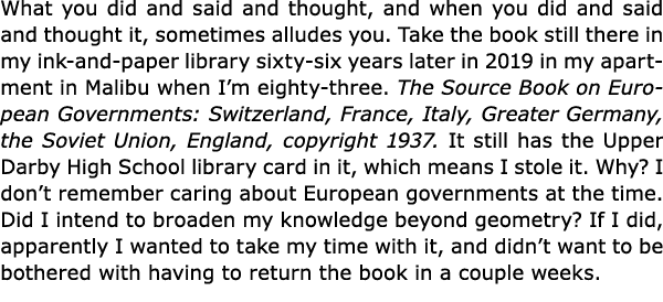 What you did and said and thought, and when you did and said and thought it, sometimes alludes you. Take the book sti...