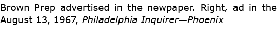 Brown Prep advertised in the newpaper. Right, ad in the August 13, 1967, Philadelphia Inquirer—Phoenix 