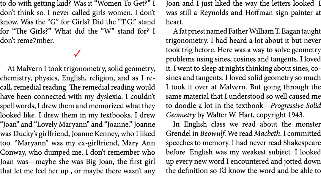 to do with getting laid? Was it “Women To Get?” I don’t think so. I never called girls women. I don’t know. Was the “...