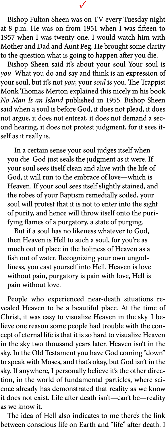 ✓ Bishop Fulton Sheen was on TV every Tuesday night at 8 p.m. He was on from 1951 when I was fifteen to 1957 when I w...