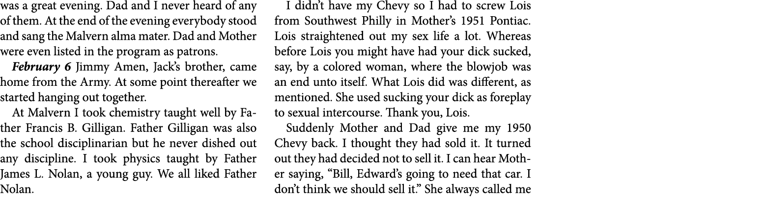 was a great evening. Dad and I never heard of any of them. At the end of the evening everybody stood and sang the Mal...