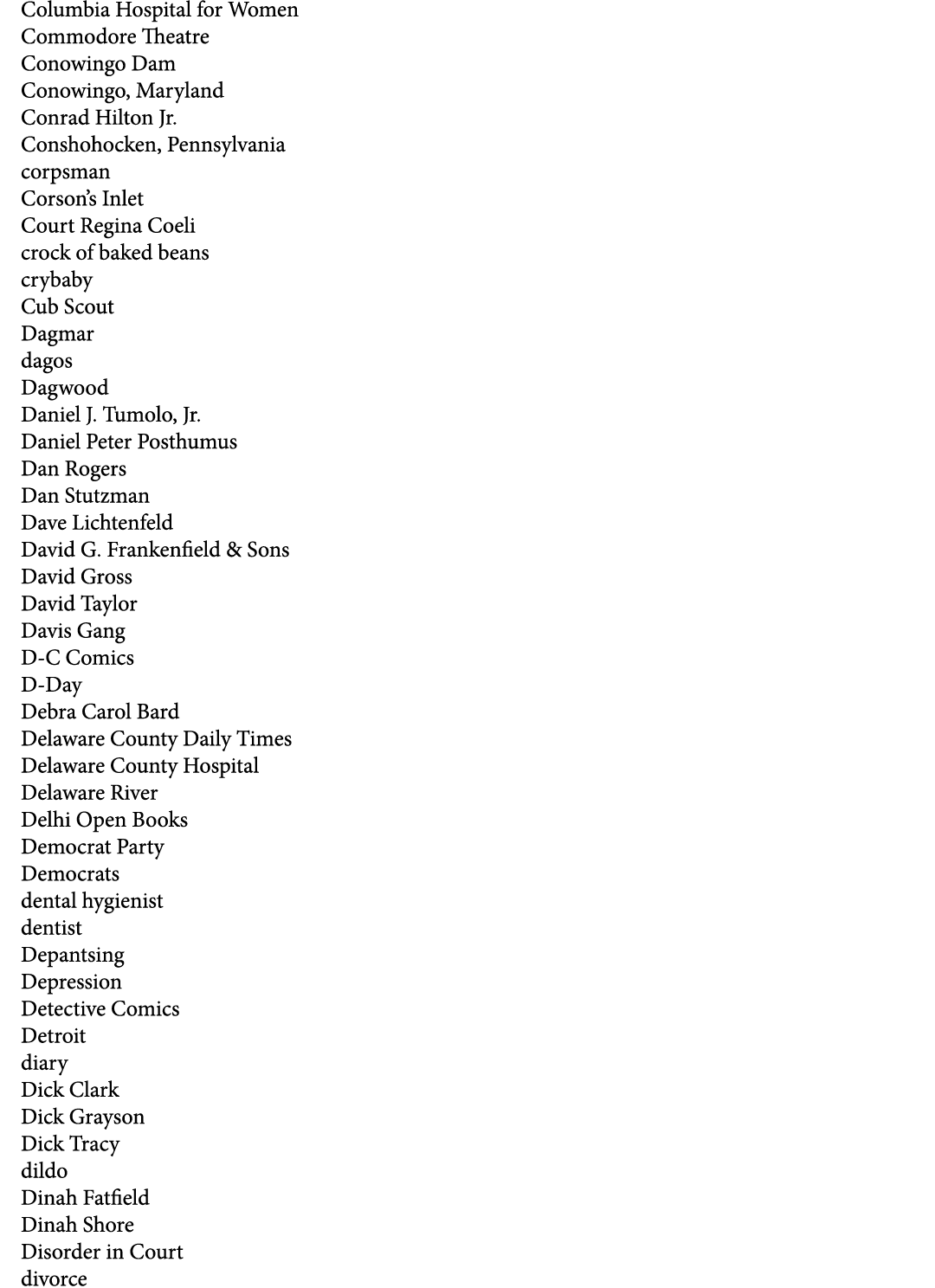 Columbia Hospital for Women Commodore Theatre Conowingo Dam Conowingo, Maryland Conrad Hilton Jr. Conshohocken, Penns...