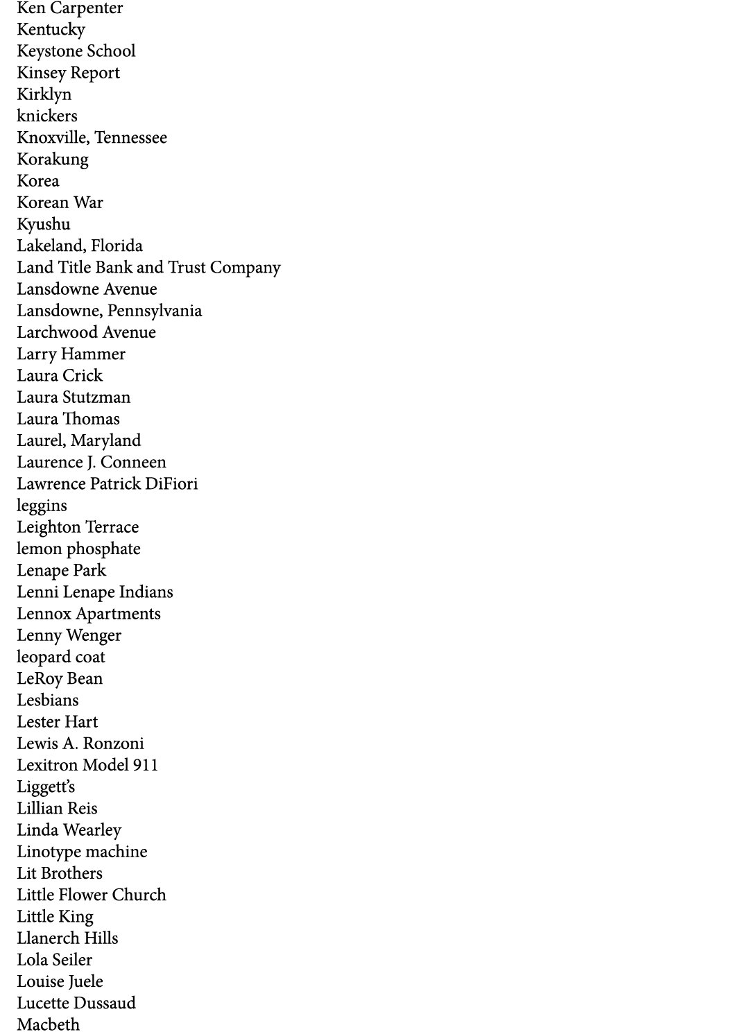 Ken Carpenter Kentucky Keystone School Kinsey Report Kirklyn knickers Knoxville, Tennessee Korakung Korea Korean War ...