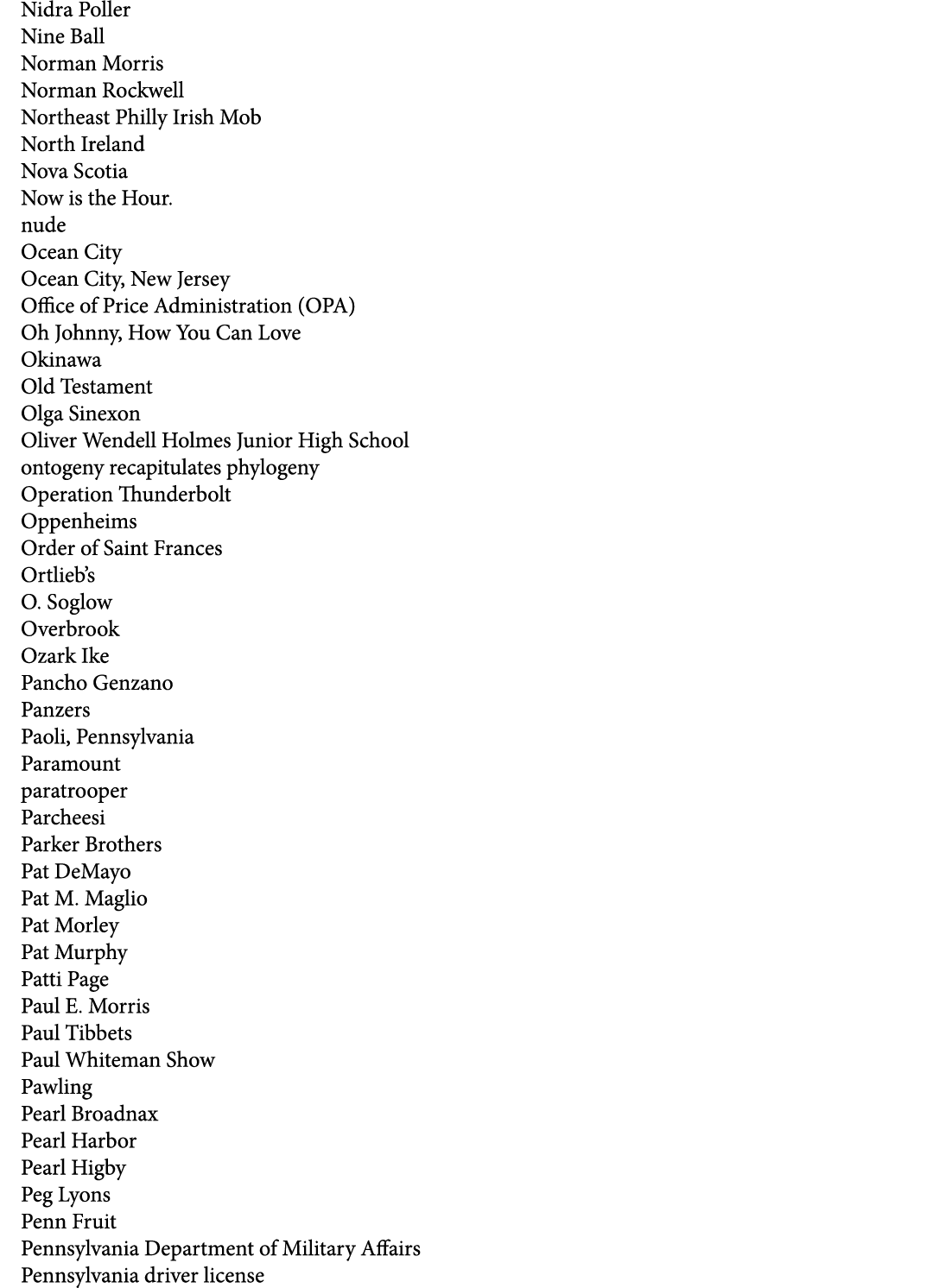 Nidra Poller Nine Ball Norman Morris Norman Rockwell Northeast Philly Irish Mob North Ireland Nova Scotia Now is the ...