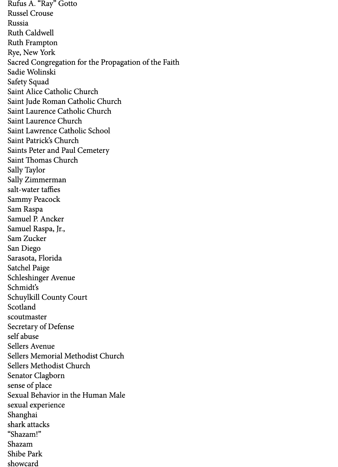 Rufus A. “Ray” Gotto Russel Crouse Russia Ruth Caldwell Ruth Frampton Rye, New York Sacred Congregation for the Propa...