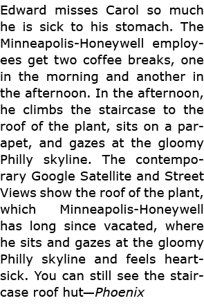 Edward misses Carol so much he is sick to his stomach. The Minneapolis-Honeywell employees get two coffee breaks, one...