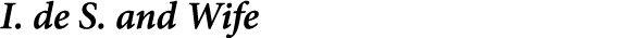 I. de S. and Wife