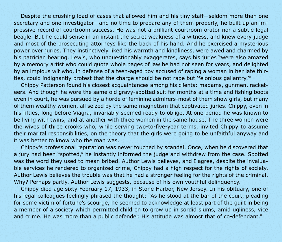 Despite the crushing load of cases that allowed him and his tiny staff—seldom more than one secretary and one investi...