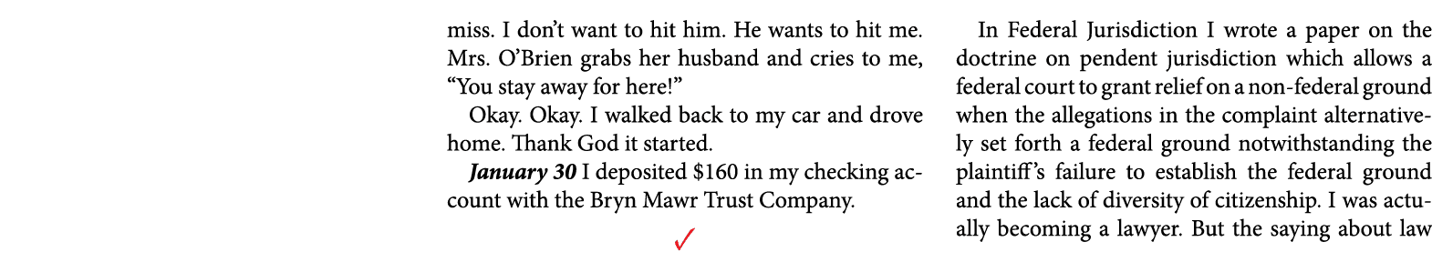 miss. I don’t want to hit him. He wants to hit me. Mrs. O’Brien grabs her husband and cries to me, “You stay away for...