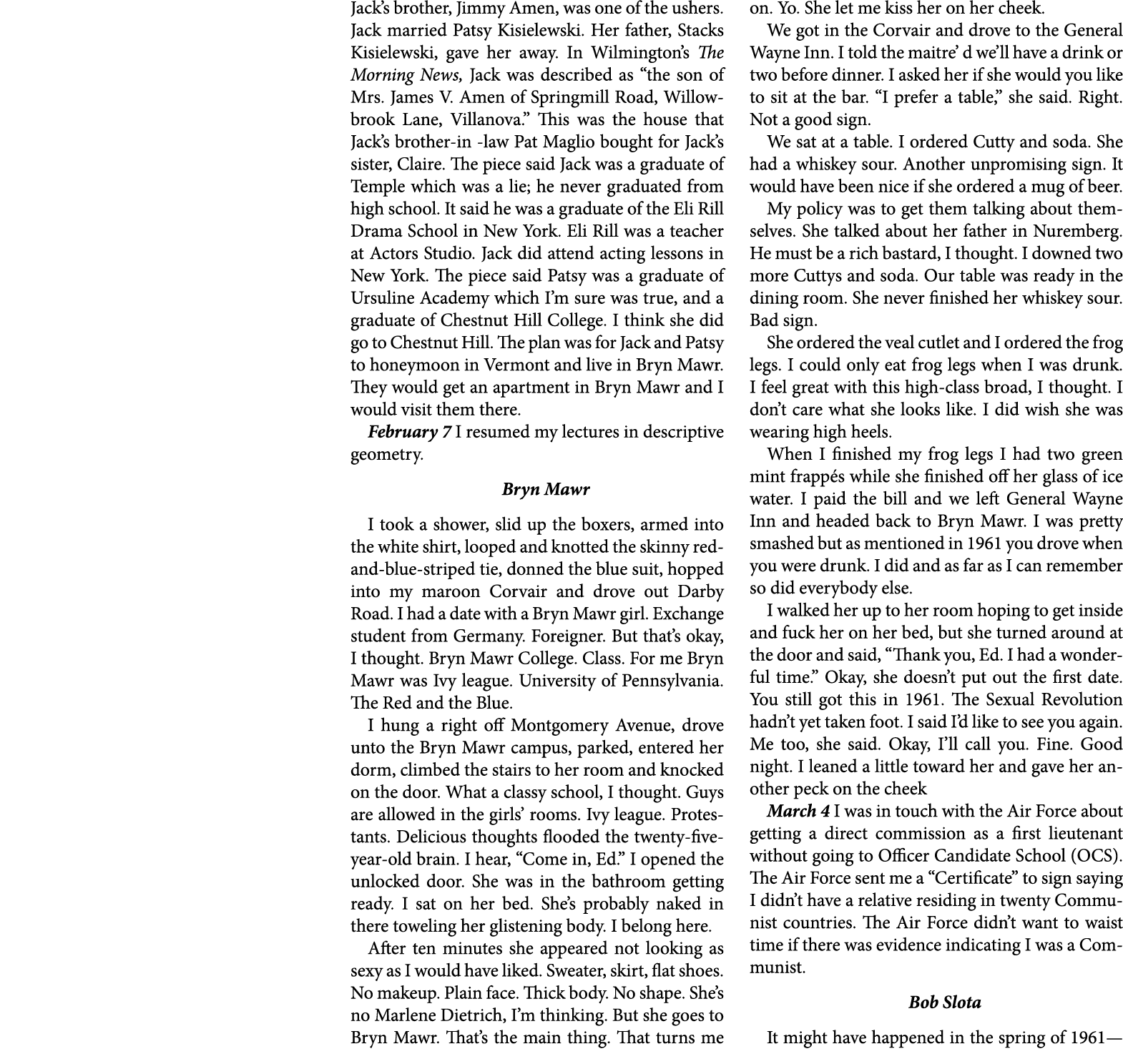 Jack’s brother, ﻿Jimmy Amen, was one of the ushers. Jack married ﻿Patsy Kisielewski. Her father, ﻿Stacks Kisielewski,...