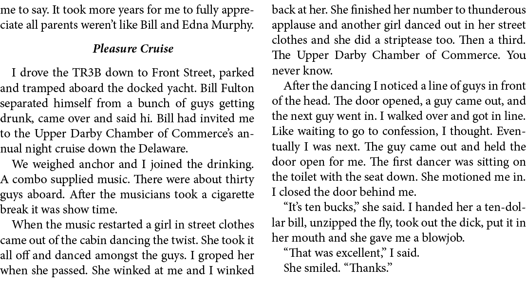 me to say. It took more years for me to fully appreciate all parents weren’t like Bill and Edna Murphy. Pleasure Crui...