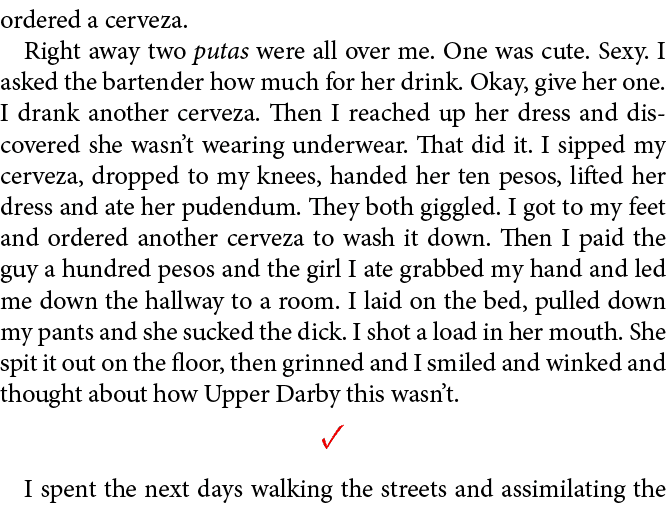 ordered a cerveza. Right away two putas were all over me. One was cute. Sexy. I asked the bartender how much for her ...