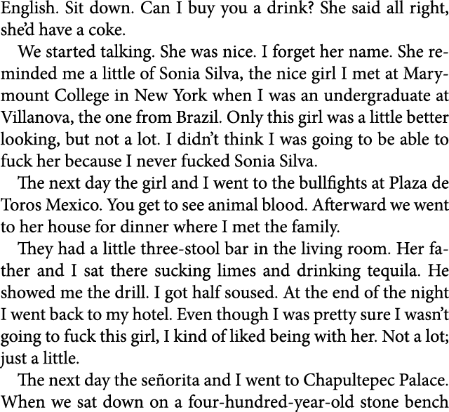 English. Sit down. Can I buy you a drink? She said all right, she’d have a coke. We started talking. She was nice. I ...