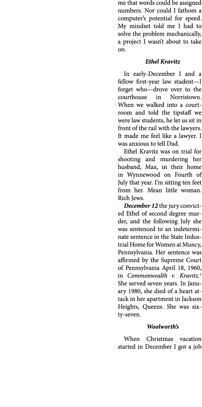 me that words could be assigned numbers. Nor could I fathom a computer’s potential for speed. My mindset told me I ha...