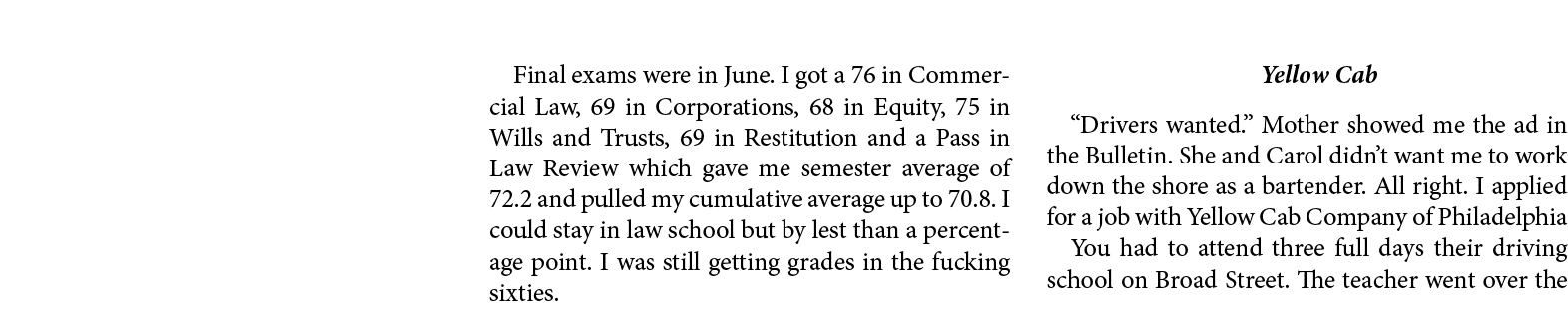 Final exams were in June . I got a 76 in Commercial Law, 69 in Corporations, 68 in Equity, 75 in Wills and Trusts, 69...