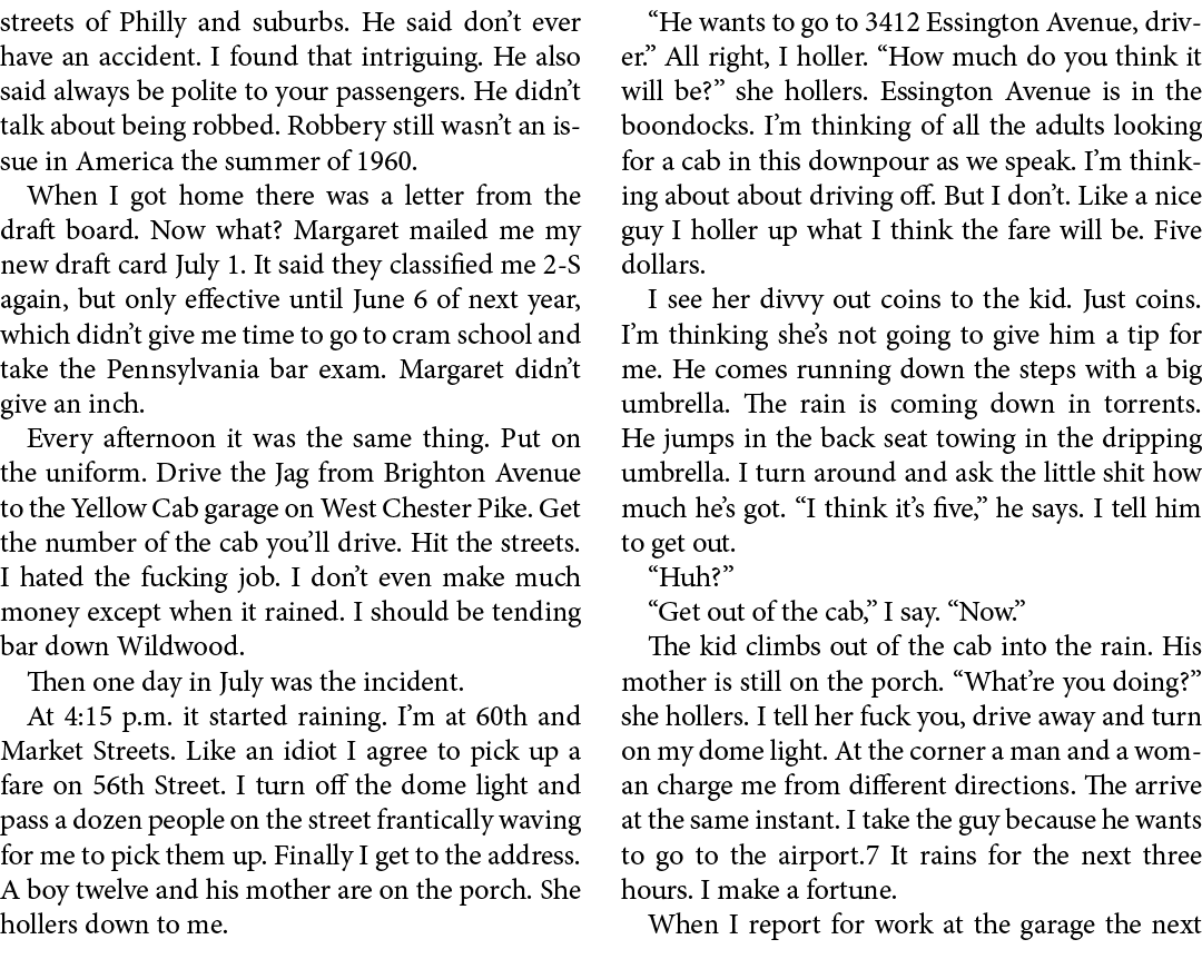 streets of Philly and suburbs. He said don’t ever have an accident. I found that intriguing. He also said always be p...
