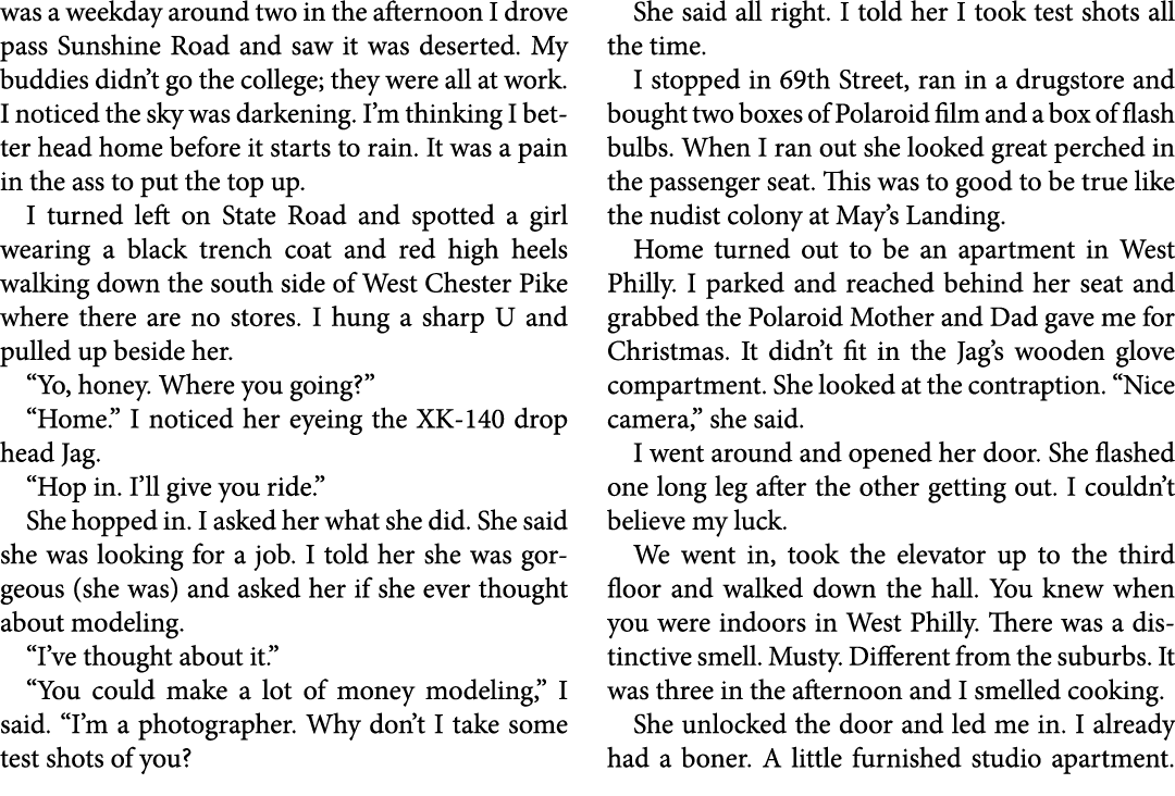 was a weekday around two in the afternoon I drove pass Sunshine Road and saw it was deserted. My buddies didn’t go th...