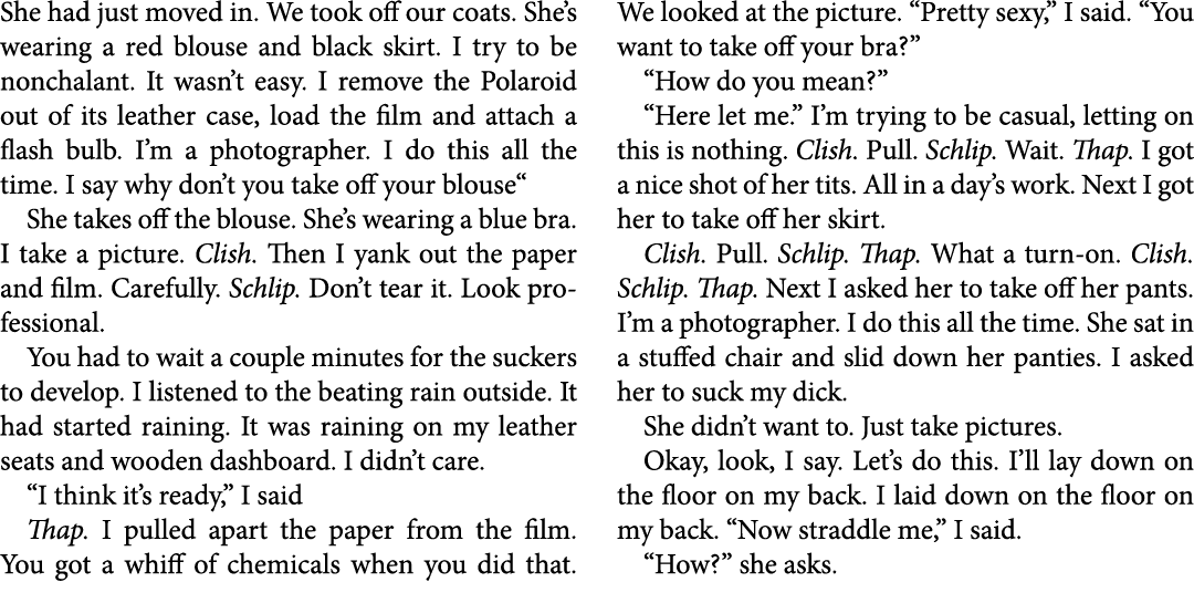 She had just moved in. We took off our coats. She’s wearing a red blouse and black skirt. I try to be nonchalant. It ...