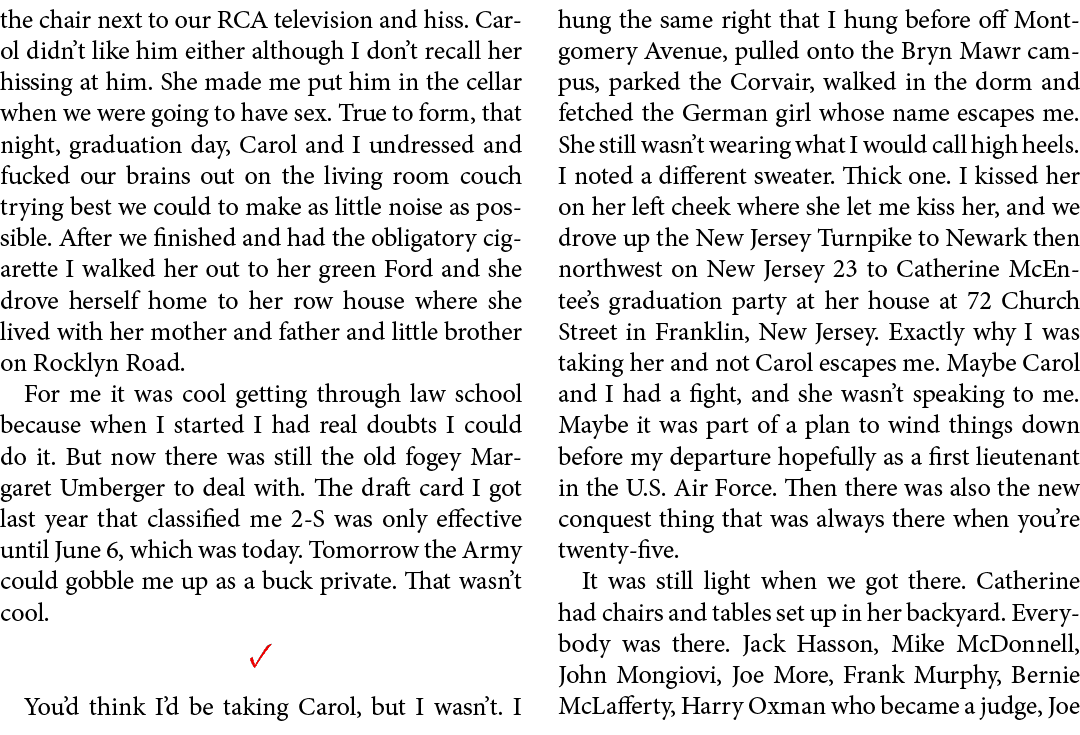 the chair next to our RCA television and hiss. Carol didn’t like him either although I don’t recall her hissing at hi...