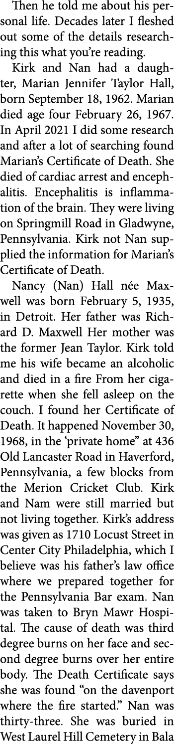 Then he told me about his personal life. Decades later I fleshed out some of the details researching this what you’re...