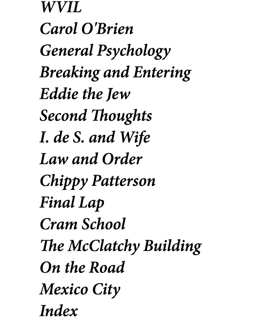 WVIL Carol O'Brien General Psychology Breaking and Entering Eddie the Jew Second Thoughts I. de S. and Wife Law and O...