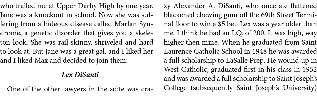 who trailed me at ﻿Upper Darby High by one year. Jane was a knockout in school. Now she was suffering from a hideous ...