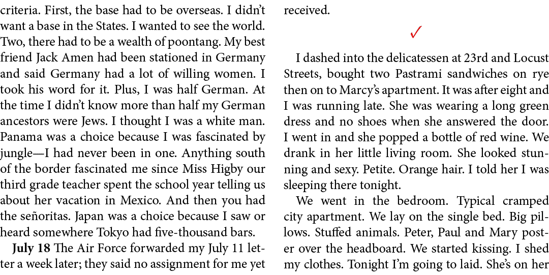 criteria. First, the base had to be overseas. I didn’t want a base in the States. I wanted to see the world. Two, the...
