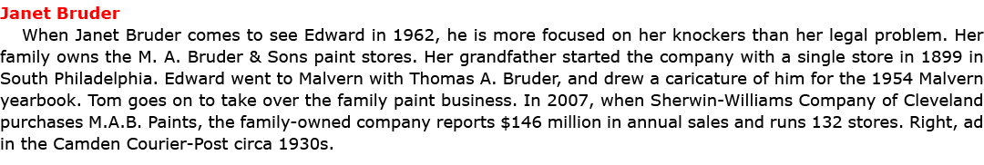 Janet Bruder When Janet Bruder comes to see Edward in 1962, he is more focused on her knockers than her legal proble...