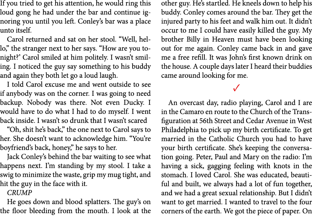If you tried to get his attention, he would ring this loud gong he had under the bar and continue ignoring you until ...