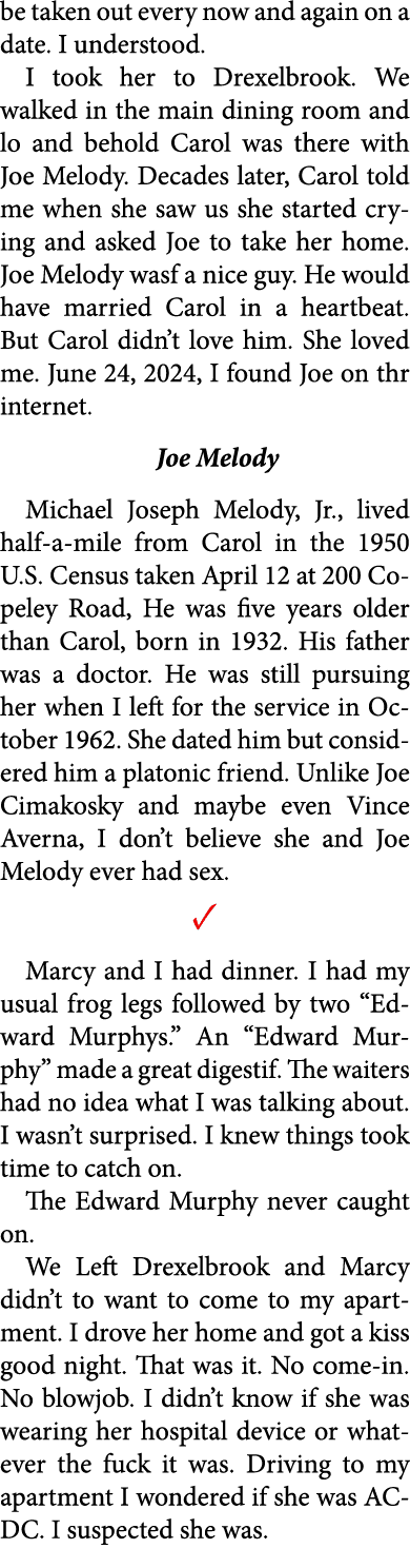 be taken out every now and again on a date. I understood. I took her to ﻿Drexelbrook. We walked in the main dining ro...