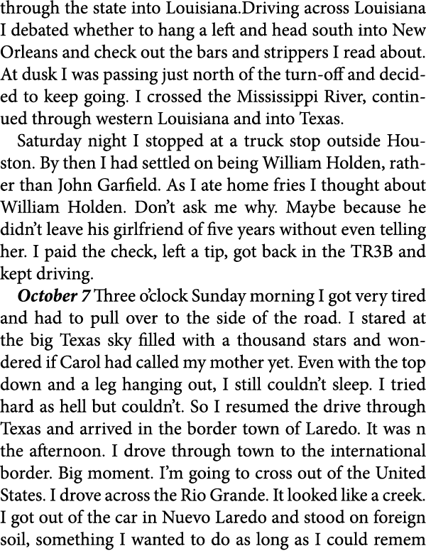 through the state into ﻿Louisiana.Driving across ﻿Louisiana I debated whether to hang a left and head south into ﻿New...