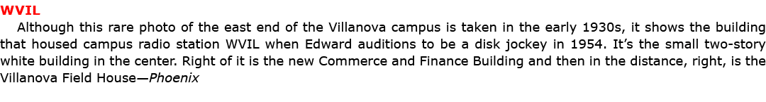 WVIL Although this rare photo of the east end of the ﻿Villanova campus is taken in the early 1930s, it shows the bui...