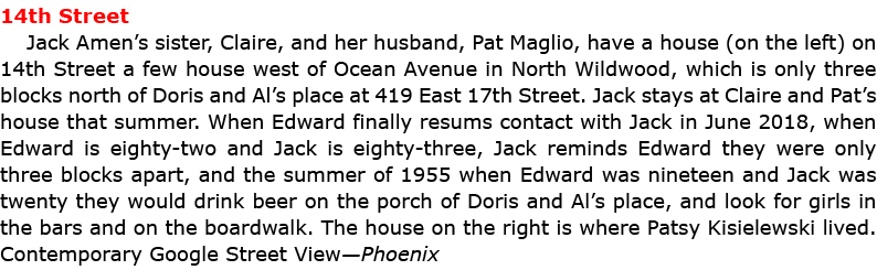 14th Street ﻿﻿Jack Amen’s sister, Claire, and her husband, ﻿Pat Maglio, have a house (on the left) on 14th Street a f...