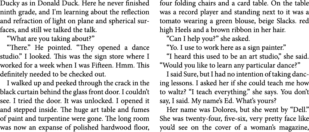 Ducky as in Donald Duck. Here he never finished ninth grade, and I'm learning about the reflection and refraction of ...