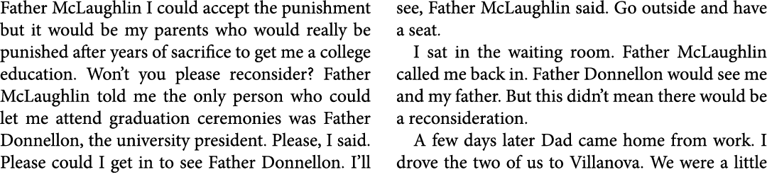 Father McLaughlin I could accept the punishment but it would be my parents who would really be punished after years o...