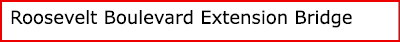 Roosevelt Boulevard Extension Bridge
