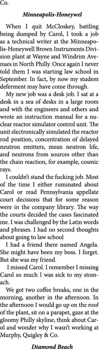 Co. Minneapolis-Honeywel When I quit McCloskey, battling being dumped by Carol, I took a job as a technical writer at...
